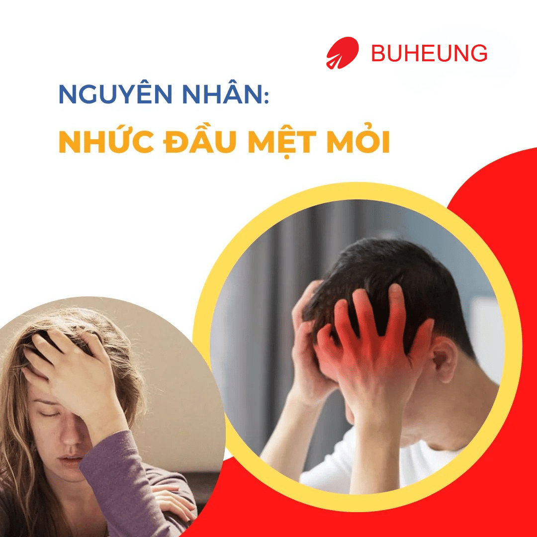 Thường Xuyên Nhức Đầu Mệt Mỏi: 15 Nguyên Nhân, Cách Giảm Nhức Mỏi 2 Thường Xuyên Nhức Đầu Mệt Mỏi: 15 Nguyên Nhân, Cách Giảm Nhức Mỏi 2