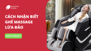 5 Cách Nhận Biết Ghế Massage Lừa Đảo Hiện Nay 25