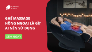 Ghế Massage Hồng Ngoại Là Gì: Ai Nên Sử Dụng 32