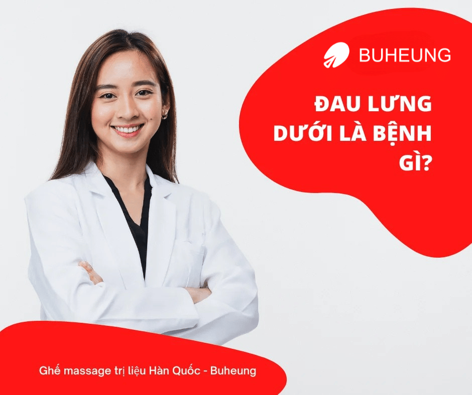 Đau Lưng Dưới: Nguyên Nhân, Triệu Chứng, Cách Trị Tại Nhà 1