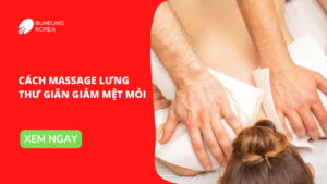 Từ A-Z Cách Massage Lưng Thư Giãn Giảm Mệt Mỏi 67