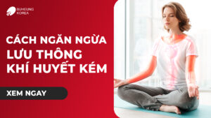 Minh họa cách ngăn ngừa lưu thông khí huyết kém