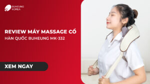 Review Máy Massage Cổ Hàn Quốc Buheung Mk-332 58
