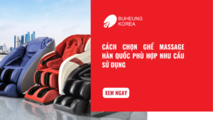 Cách Chọn Ghế Massage Hàn Quốc Phù Hợp Nhu Cầu Sử Dụng 1