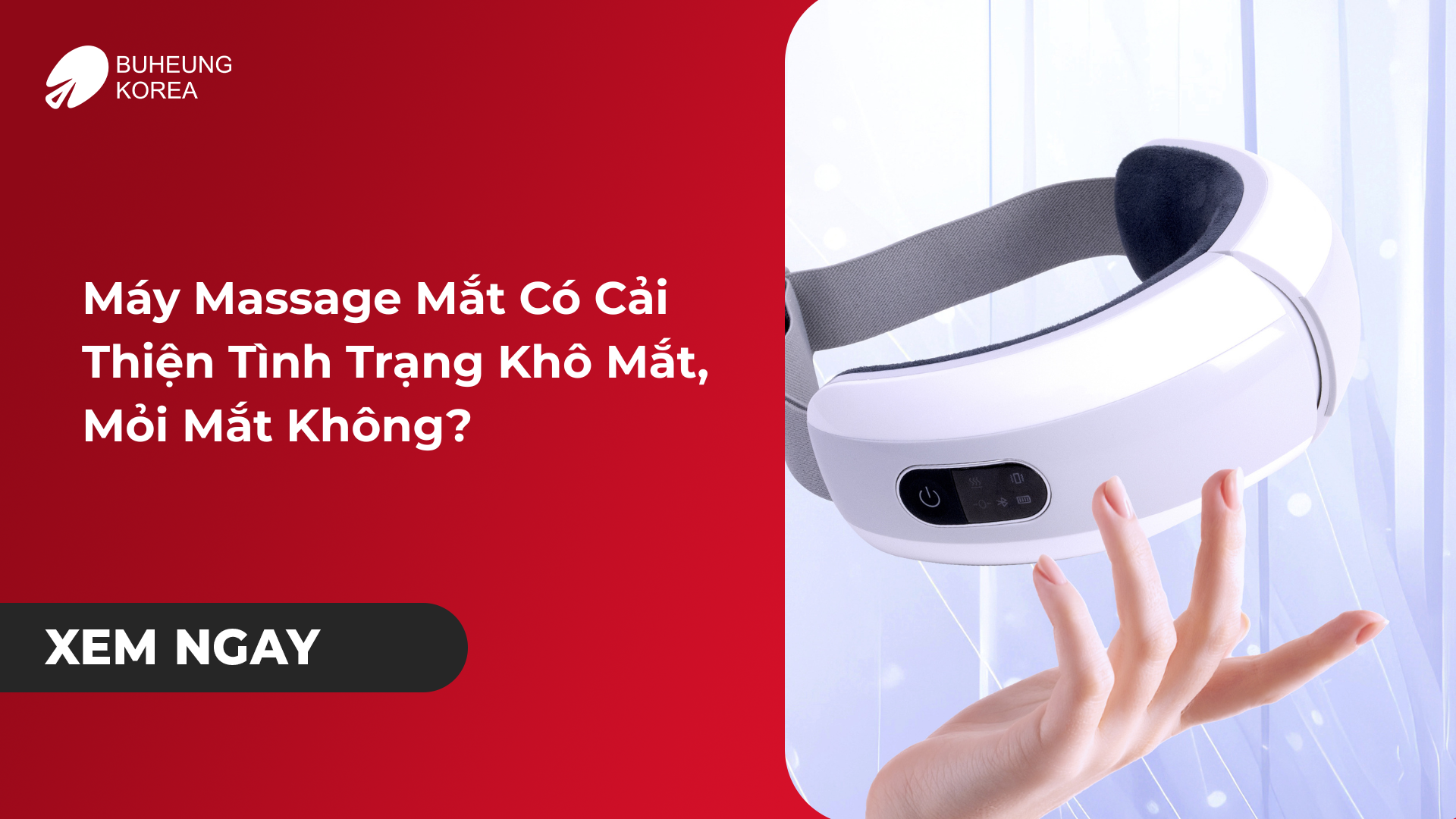 Cải thiện tình trạng mỏi mắt với máy massage mắt