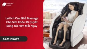 Lợi Ích Của Ghế Massage Cho Sức Khỏe: Bí Quyết Sống Tốt Hơn Mỗi Ngày