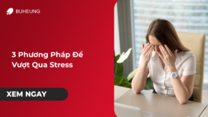 3 phương pháp vượt qua stress