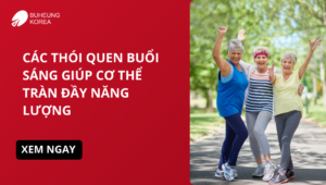 thói quen buổi sáng giúp cơ thể tràn đầy năng lượng