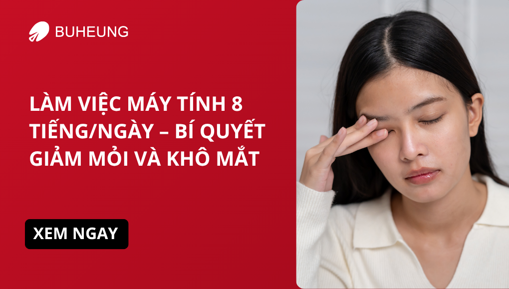 Làm Việc Máy Tính 8 Tiếng/Ngày – Bí Quyết Giảm Mỏi Mắt Và Khô Mắt 2 giảm mỏi mắt hiệu quả