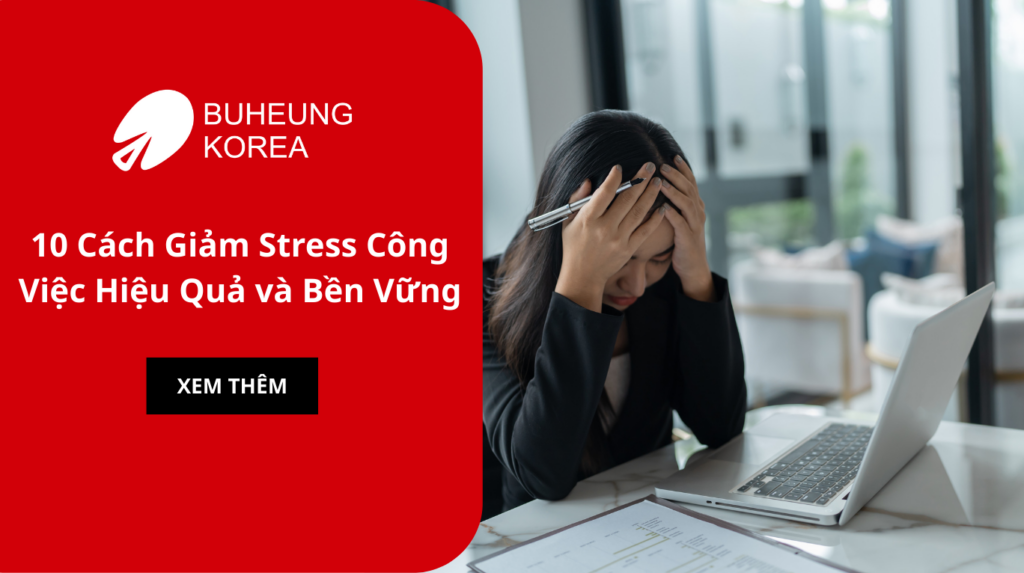 10 Cách Giảm Stress Công Việc Hiệu Quả và Bền Vững 1