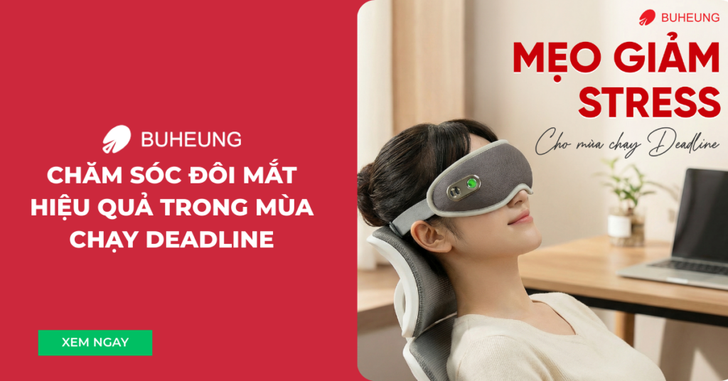 Máy Massage Mắt - Chăm Sóc Đôi Mắt Hiệu Quả Trong Mùa Chạy Deadline 2 máy massage mắt
