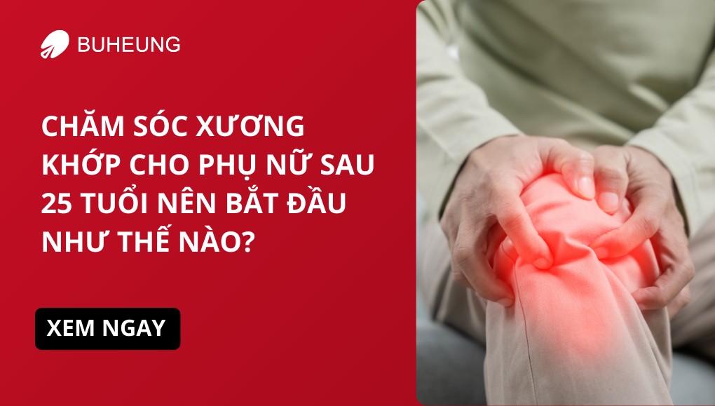 Chăm Sóc Xương Khớp Cho Phụ Nữ Sau 25 Tuổi Nên Bắt Đầu Như Thế Nào 4 chăm sóc xương khớp sau 25 tuổi