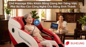 Ghế Massage Điều Khiển Bằng Giọng Nói Tiếng Việt: Phá Bỏ Rào Cản Công Nghệ Cho Đấng Sinh Thành 21
