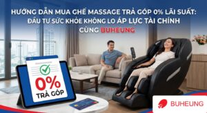 Hướng Dẫn Mua Ghế Massage Trả Góp 0% Lãi Suất: Đầu Tư Sức Khỏe Không Lo Áp Lực Tài Chính Cùng Buheung Korea 1