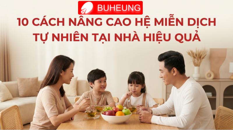 10 cách nâng cao hệ miễn dịch tự nhiên tại nhà hiệu quả 1