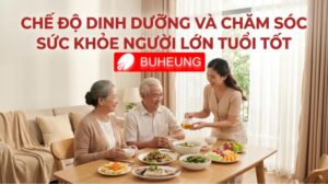 Chế độ dinh dưỡng và chăm sóc sức khỏe người lớn tuổi tốt 12