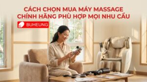 Cách chọn mua máy massage chính hãng phù hợp mọi nhu cầu 4