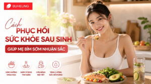 Cách phục hồi sức khỏe sau sinh giúp mẹ bỉm sớm nhuận sắc 28