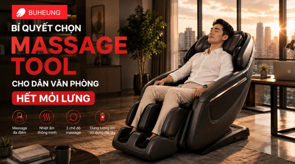 Bí quyết chọn massage tool cho dân văn phòng hết mỏi lưng 3