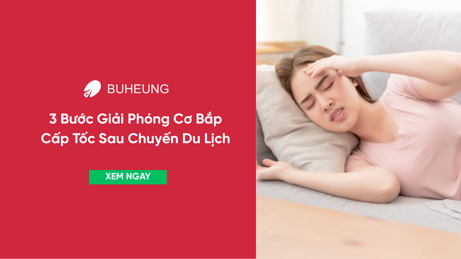3 Bước Giải Phóng Cơ Bắp Cấp Tốc Sau Chuyến Du Lịch 1